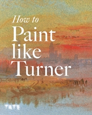 Buy How To Paint Like Turner