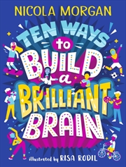Buy Ten Ways To Build A Brilliant Brain