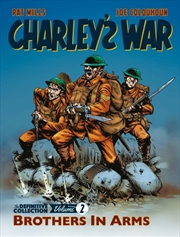 Buy Charley's War: The Definitive Collection, Volume Two : Brothers In Arms Volume 2