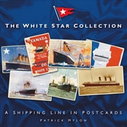 Buy The White Star Collection : A Shipping Line In Postcards