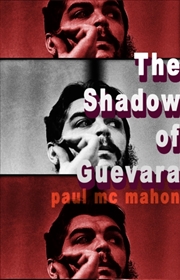 Buy The Shadow Of Guevara