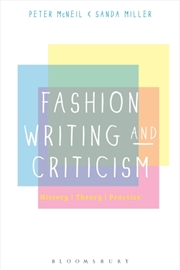 Buy Fashion Writing And Criticism : History, Theory, Practice