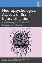 Buy Neuropsychological Aspects Of Brain Injury Litigation : A Medicolegal Handbook For Lawyers And Clini