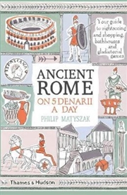 Buy Ancient Rome On Five Denarii A Day