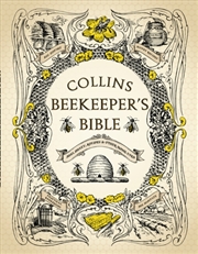 Buy Collins Beekeeper’S Bible : Bees, Honey, Recipes And Other Home Uses