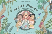 Buy Aunty Planty And The Eco Warriors