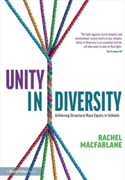Buy Unity In Diversity: Achieving Structural Race Equity In Schools