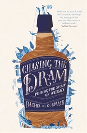 Buy Chasing The Dram : Finding The Spirit Of Whisky