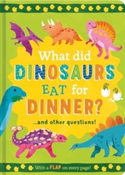 Buy What Did Dinosaurs Eat For Dinner? : And Other Questions