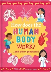 Buy How Does The Human Body Work? : And Other Questions