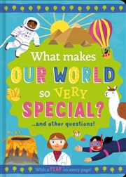 Buy What Makes Our World So Very Special? : And Other Questions