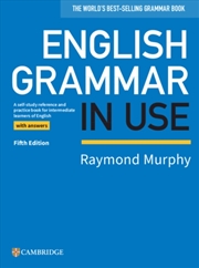 Buy English Grammar In Use Book With Answers : A Self-Study Reference And Practice Book For Intermediate