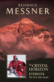 Buy Crystal Horizon: Everest : The First Solo Ascent