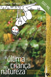 Buy A Ultima Crianca Na Natureza