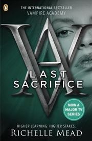 Buy Vampire Academy: Last Sacrifice (Book 6)