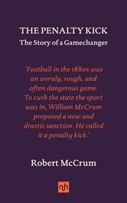 Buy The Penalty Kick : The Story Of A Gamechanger