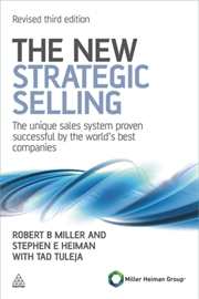 Buy The New Strategic Selling : The Unique Sales System Proven Successful By The World's Best Companies