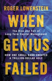 Buy When Genius Failed : The Rise And Fall Of Long Term Capital Management