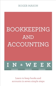 Buy Bookkeeping And Accounting In A Week : Learn To Keep Books And Accounts In Seven Simple Steps