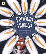 Buy Penguin Huddle : From Ross Montgomery, Winner Of The Waterstones Children's Book Prize And A New Yor