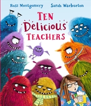 Buy Ten Delicious Teachers : A Funny End Of Year Teacher Gift; Great For Back To School Reading Or For L