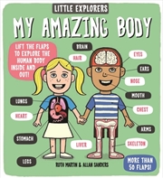 Buy Little Explorers: My Amazing Body