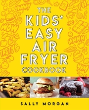 Buy The Kids Easy Air Fryer Cookbookk