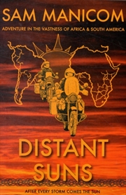 Buy Distant Suns : Adventure In The Vastness Of Africa And South America