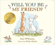 Buy Will You Be My Friend? : A New Picture Book From The Creators Of The Bestselling Guess How Much I Lo