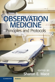 Buy Observation Medicine : Principles And Protocols