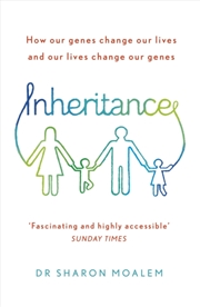 Buy Inheritance : How Our Genes Change Our Lives, And Our Lives Change Our Genes