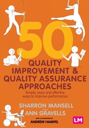 Buy 50 Quality Improvement And Quality Assurance Approaches : Simple, Easy And Effective Ways To Improve