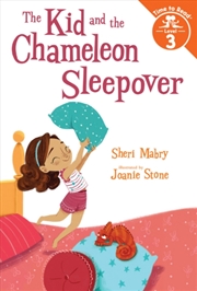 Buy The Kid And The Chameleon Sleepover (The Kid And The Chameleon: Time To Read, Level 3) : (The Kid An