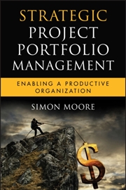Buy Strategic Project Portfolio Management : Enabling A Productive Organization