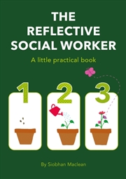 Buy The Reflective Social Worker - A Little Practical Book