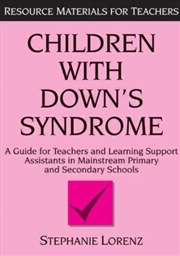 Buy Children With Down's Syndrome : A Guide For Teachers And Support Assistants In Mainstream Primary An