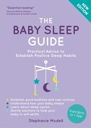 Buy The Baby Sleep Guide : Practical Advice To Establish Positive Sleep Habits