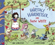 Buy The Fairytale Hairdresser And Snow White