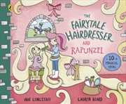 Buy The Fairytale Hairdresser And Rapunzel : New Edition