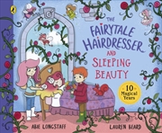 Buy The Fairytale Hairdresser And Sleeping Beauty