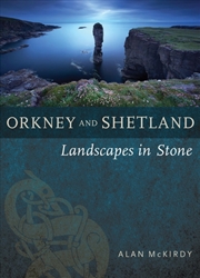 Buy Orkney & Shetland : Landscapes In Stone