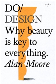 Buy Do Design : Why Beauty Is Key To Everything. 