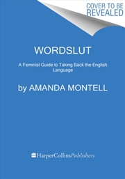 Buy Wordslut : A Feminist Guide To Taking Back The English Language