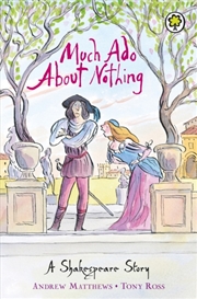 Buy A Shakespeare Story: Much Ado About Nothing