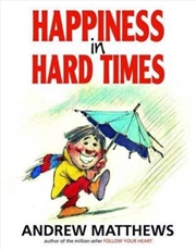 Buy Happiness In Hard Times