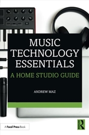 Buy Music Technology Essentials : A Home Studio Guide