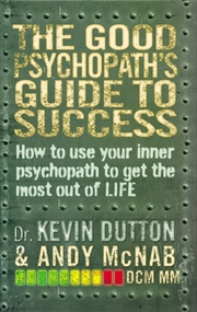 Buy The Good Psychopath's Guide To Success