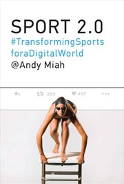 Buy Sport 2.0 : Transforming Sports For A Digital World