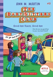 Buy The Babysitters Club #13: Good-Bye Stacey, Good-Bye (B&W)