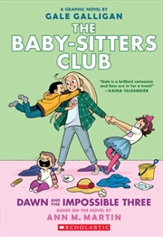 Buy Dawn And The Impossible Three: A Graphic Novel (The Baby-Sitters Club #5)